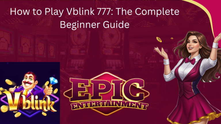 How to Play Vblink 777: Beginner Guide 2026